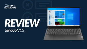 Lenovo V15 82ME0000BR é bom? Veja a análise completa do notebook