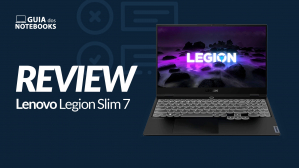 Lenovo Legion Slim 7 82K80016BR com RTX 3050 Ti vale a pena?