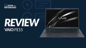 VAIO FE15 VJFE52F11X-B5121H vale a pena comprar?