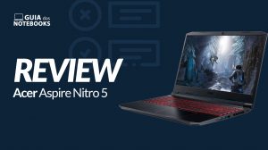 Acer Aspire Nitro 5 (AN515-55-59MT) é bom? Veja a análise do notebook gamer